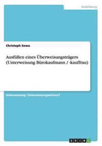 Ausfüllen eines Überweisungsträgers (Unterweisung Bürokaufmann / -kauffrau)