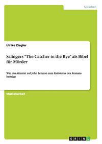 Salingers "The Catcher in the Rye" als Bibel für Mörder
