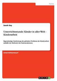 Unterrichtsstunde "Kinder in aller Welt - Kinderarbeit"