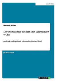 Der Ostrakismos in Athen im 5. Jahrhundert v. Chr.