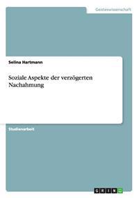 Soziale Aspekte Der Verzogerten Nachahmung