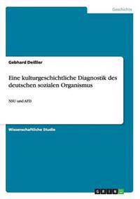 Eine kulturgeschichtliche Diagnostik des deutschen sozialen Organismus