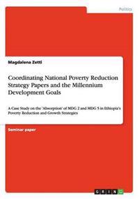 Coordinating National Poverty Reduction Strategy Papers and the Millennium Development Goals
