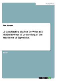 A comparative analysis between two different types of counselling in the treatment of depression