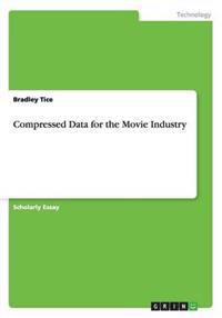 Compressed Data for the Movie Industry