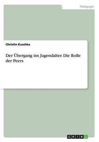 Der Übergang ins Jugendalter. Die Rolle der Peers