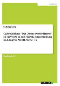 Carlo Goldonis Der Diener zweier Herren (Il Servitore di due Padroni)