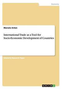 International Trade as a Tool for Socio-Economic Development of Countries