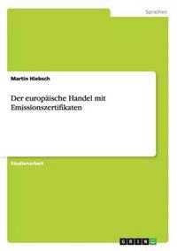 Der europäische Handel mit Emissionszertifikaten