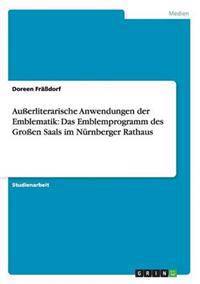 Außerliterarische Anwendungen der Emblematik