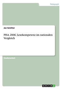 Pisa 2006. Lesekompetenz Im Nationalen Vergleich