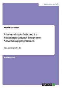 Arbeitszufriedenheit und ihr Zusammenhang mit komplexen Anwendungsprogrammen