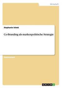 Co-Branding als markenpolitische Strategie