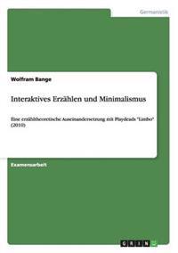 Interaktives Erzählen und Minimalismus