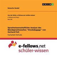 Sprachwissenschaftliche Analyse des Mundsprachewerkes "Drecksbagage" von Gerhard Polt