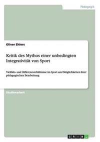 Kritik des Mythos einer unbedingten Integrativität von Sport