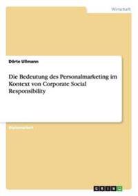 Die Bedeutung des Personalmarketing im Kontext von Corporate Social Responsibility