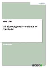 Die Bedeutung eines Vorbildes für die Sozialisation