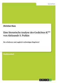Eine literarische Analyse des Gedichtes K*** von Aleksandr S. Puskin