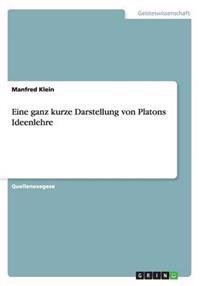 Eine Ganz Kurze Darstellung Von Platons Ideenlehre