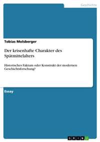 Der krisenhafte Charakter des Spatmittelalters