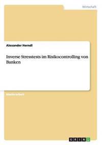 Inverse Stresstests im Risikocontrolling von Banken