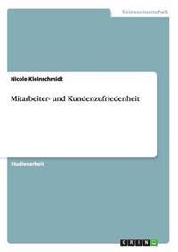 Mitarbeiter- und Kundenzufriedenheit
