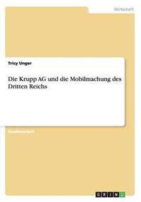 Die Krupp AG und die Mobilmachung des Dritten Reichs
