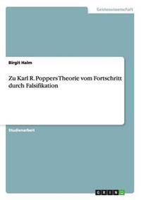 Zu Karl R. Poppers Theorie vom Fortschritt durch Falsifikation