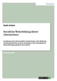 Berufliche Weiterbildung älterer Arbeitnehmer