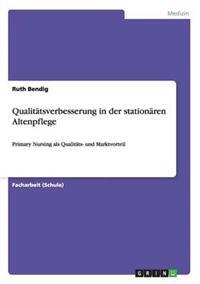 Qualitätsverbesserung in der stationären Altenpflege