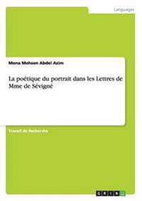 La poétique du portrait dans les Lettres de Mme de Sévigné