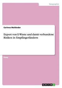 Export von E-Waste und damit verbundene Risiken in Empfängerländern