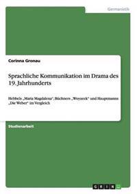 Sprachliche Kommunikation im Drama des 19. Jahrhunderts