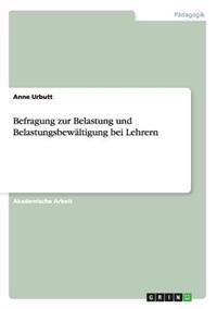 Befragung zur Belastung und Belastungsbewältigung bei Lehrern