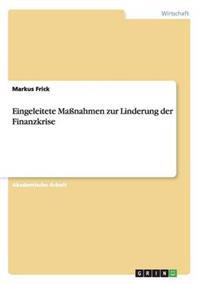 Eingeleitete Maßnahmen zur Linderung der Finanzkrise