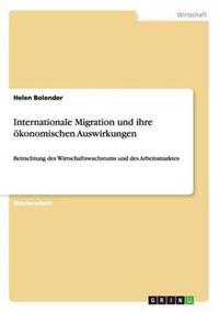 Internationale Migration und ihre ökonomischen Auswirkungen