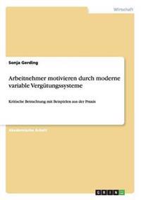 Arbeitnehmer motivieren durch moderne variable Vergütungssysteme