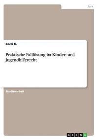 Praktische Fallloesung im Kinder- und Jugendhilferecht