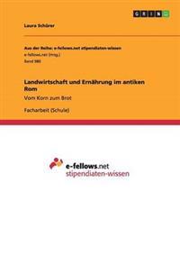 Landwirtschaft und Ernährung im antiken Rom