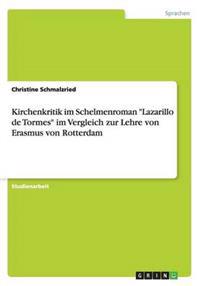 Kirchenkritik im Schelmenroman Lazarillo de Tormes im Vergleich zur Lehre von Erasmus von Rotterdam