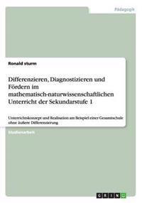 Differenzieren, Diagnostizieren und Fördern im mathematisch-naturwissenschaftlichen Unterricht der Sekundarstufe 1