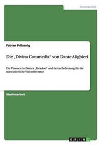 Die "Divina Commedia" von Dante Alighieri