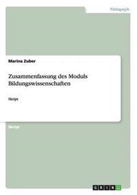 Zusammenfassung des Moduls Bildungswissenschaften