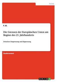 Die Grenzen der Europaischen Union am Beginn des 21. Jahrhunderts