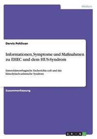 Informationen, Symptome und Massnahmen zu EHEC und dem HUS-Syndrom