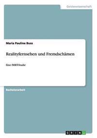 Realityfernsehen und Fremdschämen