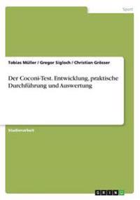 Der Coconi-Test. Entwicklung, praktische Durchfuhrung und Auswertung