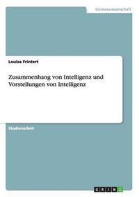 Zusammenhang von Intelligenz und Vorstellungen von Intelligenz