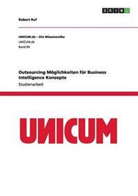 Outsourcing Möglichkeiten für Business Intelligence Konzepte